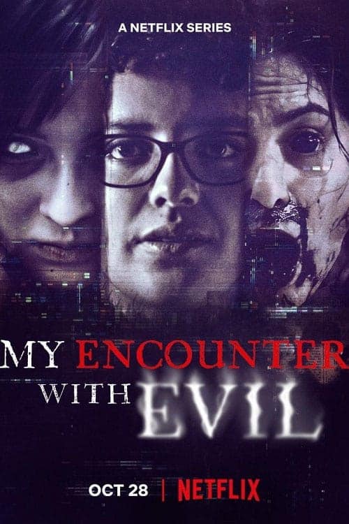 ดูหนังออนไลน์ฟรี My Encounter With Evil (2022) เมื่อเราเจอกับปีศาจ