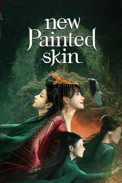 ดูหนังออนไลน์ฟรี New Painted Skin (2022) ร่างใหม่