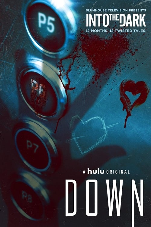 ดูหนังออนไลน์ฟรี Into The Dark Down (2019)
