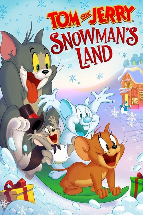 ดูหนังออนไลน์ฟรี Tom and Jerry Snowman’s Land (2022)