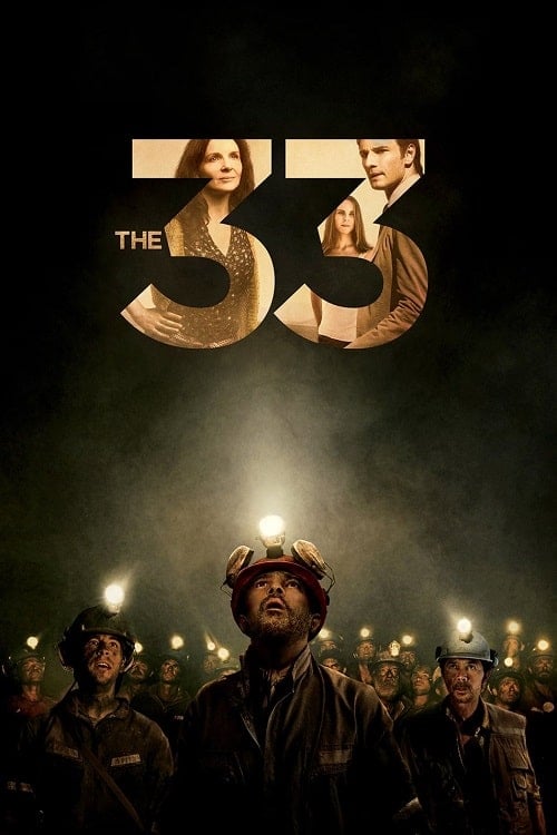 ดูหนังออนไลน์ฟรี The 33 (2015) 33 ใต้นรก 200 ชั้น