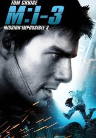ดูหนังออนไลน์ฟรี Mission Impossible 3 (2006) มิชชั่น อิมพอสซิเบิ้ล ฝ่าปฏิบัติการสะท้านโลก 3