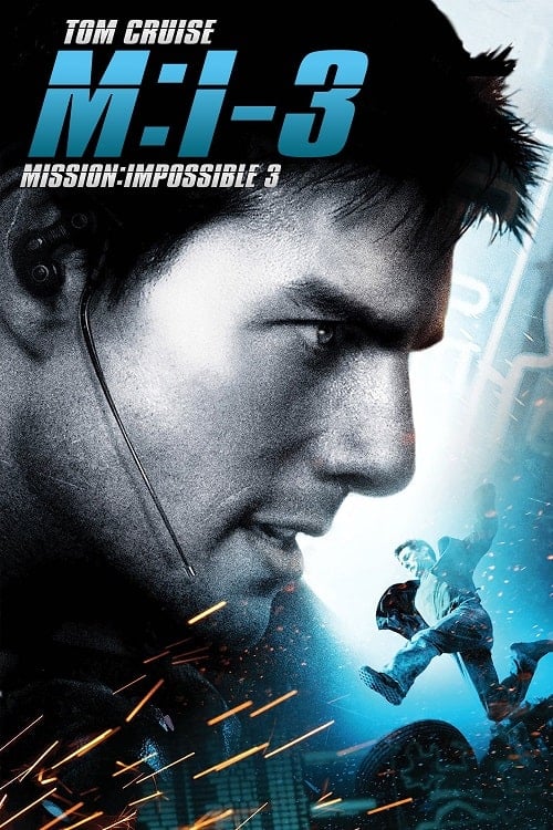 ดูหนังออนไลน์ฟรี Mission Impossible 3 (2006) มิชชั่น อิมพอสซิเบิ้ล ฝ่าปฏิบัติการสะท้านโลก 3