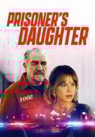 ดูหนังออนไลน์ฟรี Prisoner’s Daughter (2023)