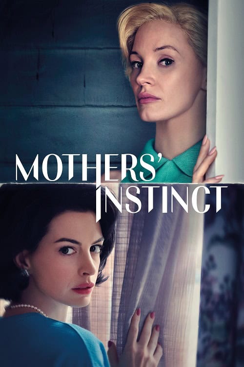 ดูหนังออนไลน์ฟรี Mothers’ Instinct (2024) สันดานแม่