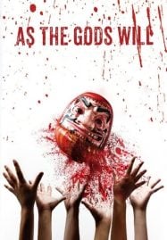 ดูหนังออนไลน์ฟรี As the Gods Will (2014) เกมเทวดา