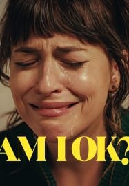 ดูหนังออนไลน์ฟรี Am I OK? ถามใจว่าใช่ปะ? (2024)