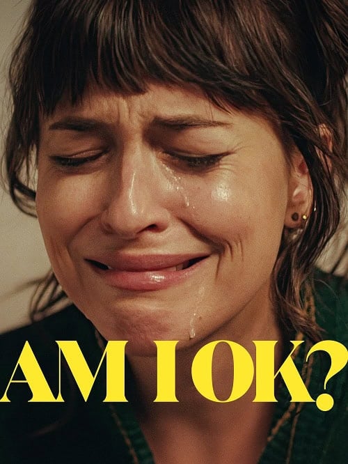 ดูหนังออนไลน์ฟรี Am I OK? ถามใจว่าใช่ปะ? (2024)