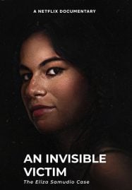 ดูหนังออนไลน์ฟรี An Invisible Victim The Eliza Samudio Case เหยื่อที่มองไม่เห็น คดีอีลิซ่า ซามูดิโอ (2024)