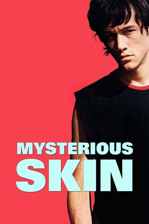 ดูหนังออนไลน์ฟรี Mysterious Skin บดหัวใจ กลบความทรงจำ (2004)