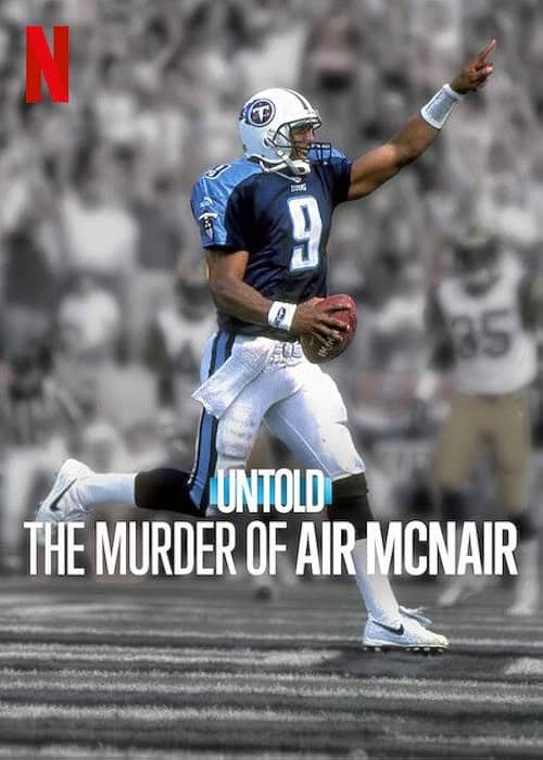 ดูหนังออนไลน์ฟรี Untold The Murder of Air McNair ฆาตกรรมแอร์ แมคแนร์ (2024)