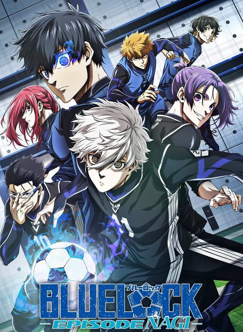 ดูหนังออนไลน์ฟรี Blue Lock Episode Nagi บลูล็อก เดอะมูฟวี่ ตอนนากิ (2024)