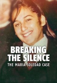 ดูหนังออนไลน์ฟรี Breaking the Silence The Maria Soledad Case มาเรีย โซเลดัด ทำลายความเงียบ (2024)