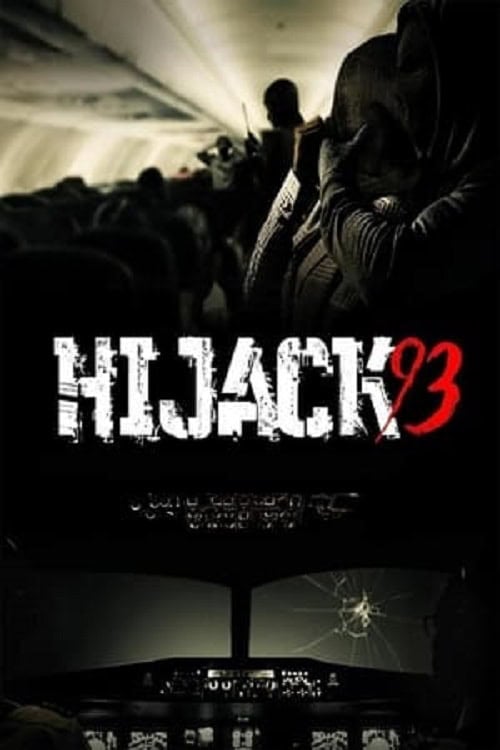 ดูหนังออนไลน์ฟรี Hijack 93 ไฮแจ็ค 93 (2024)