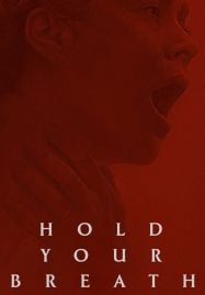 ดูหนังออนไลน์ฟรี Hold Your Breath (2024)