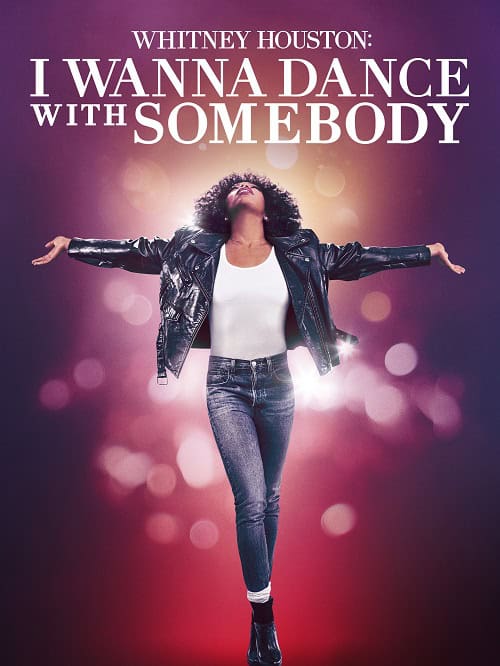 ดูหนังออนไลน์ฟรี Whitney Houston I Wanna Dance with Somebody ชีวิตสุดมหัศจรรย์ วิทนีย์ ฮุสตัน (2022)