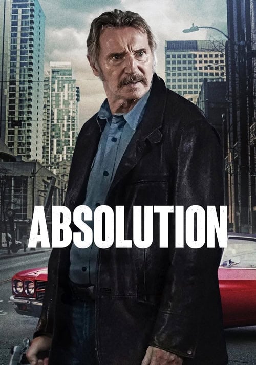 ดูหนังออนไลน์ฟรี Absolution คนสันดานเดือด (2024)