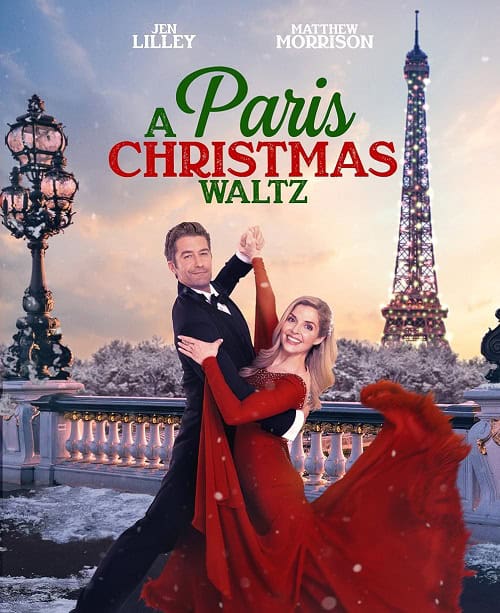 ดูหนังออนไลน์ฟรี A Paris Christmas Waltz คริสต์มาสวอลซ์ในปารีส (2023)