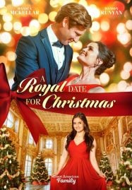 ดูหนังออนไลน์ฟรี A Royal Date for Christmas คริสต์มาสเดตฉบับรอยัล (2023)