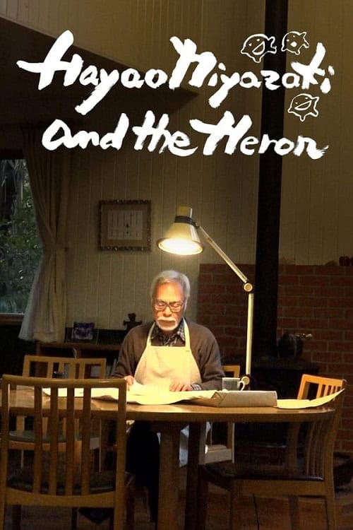 ดูหนังออนไลน์ฟรี Hayao Miyazaki and the Heron ฮายาโอะ มิยาซากิกับนกกระสา (2024)