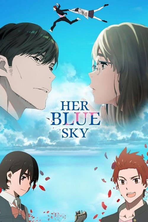 ดูหนังออนไลน์ฟรี Her Blue Sky ท้องฟ้าสีฟ้าของเธอ (2019)