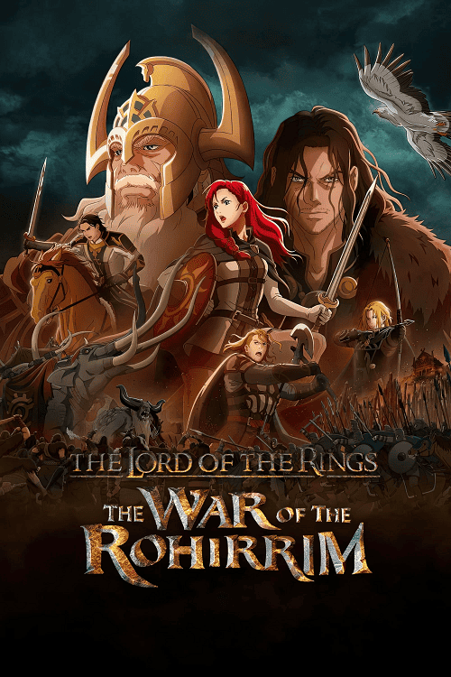 ดูหนังออนไลน์ฟรี The Lord of the Rings The War of the Rohirrim (2024) เดอะ ลอร์ด ออฟ เดอะ ริงส์ ศึกแห่งโรฮิริม