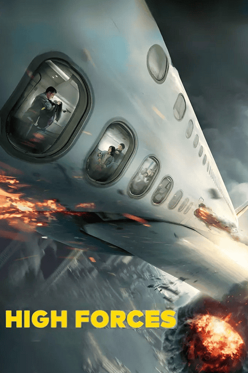 ดูหนังออนไลน์ฟรี  High Forces (2024) ยึดเสียดฟ้า