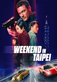 ดูหนังออนไลน์ฟรี Weekend in Taipei (2024) เร็ว..แรง ทะลุไทเป