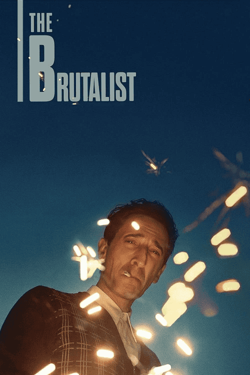 ดูหนังออนไลน์ฟรี The Brutalist (2024) เดอะ บรูทัลลิสต์