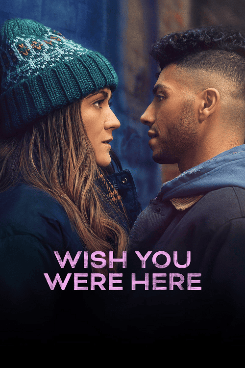 ดูหนังออนไลน์ฟรี Wish You Were Here (2025)
