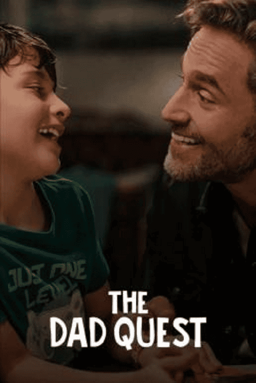 ดูหนังออนไลน์ฟรี The Dad Quest (2025) ภารกิจคุณพ่อ