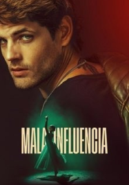 ดูหนังออนไลน์ฟรี Bad Influence (2025) วัยรักอันตราย