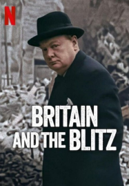 ดูหนังออนไลน์ฟรี Britain and the Blitz (2025) ยุทธการเดอะบลิตซ์พิชิตอังกฤษ