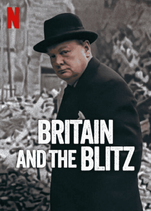 ดูหนังออนไลน์ฟรี Britain and the Blitz (2025) ยุทธการเดอะบลิตซ์พิชิตอังกฤษ