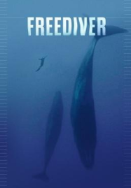 ดูหนังออนไลน์ฟรี Freediver (2024) ดำดิ่งทะลุขีดจำกัด