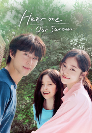 ดูหนังออนไลน์ฟรี Hear Me Our Summer (2024)