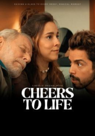 ดูหนังออนไลน์ฟรี Cheers to Life (2024) เชียร์ส ทู ไลฟ์