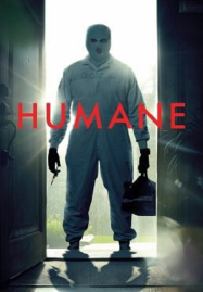 ดูหนังออนไลน์ฟรี Humane (2024) นี่นะเหรอ…มนุษยธรรม