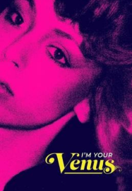 ดูหนังออนไลน์  I’m Your Venus (2024) ฉันคือวีนัส