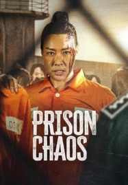 ดูหนังออนไลน์ Prison Chaos (2023)