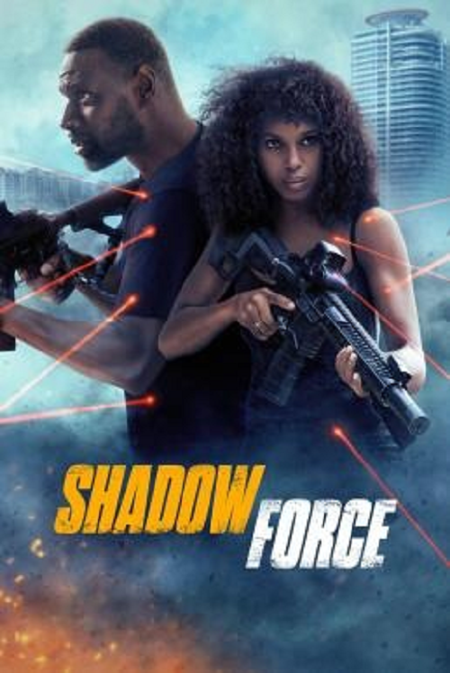 ดูหนังออนไลน์ฟรี Shadow Force (2025) ดับเบิลจารชน โคตรคนไร้เงา