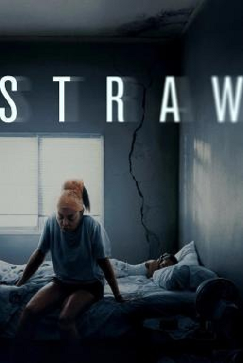 ดูหนังออนไลน์ฟรี Straw (2025) ฟางเส้นสุดท้าย
